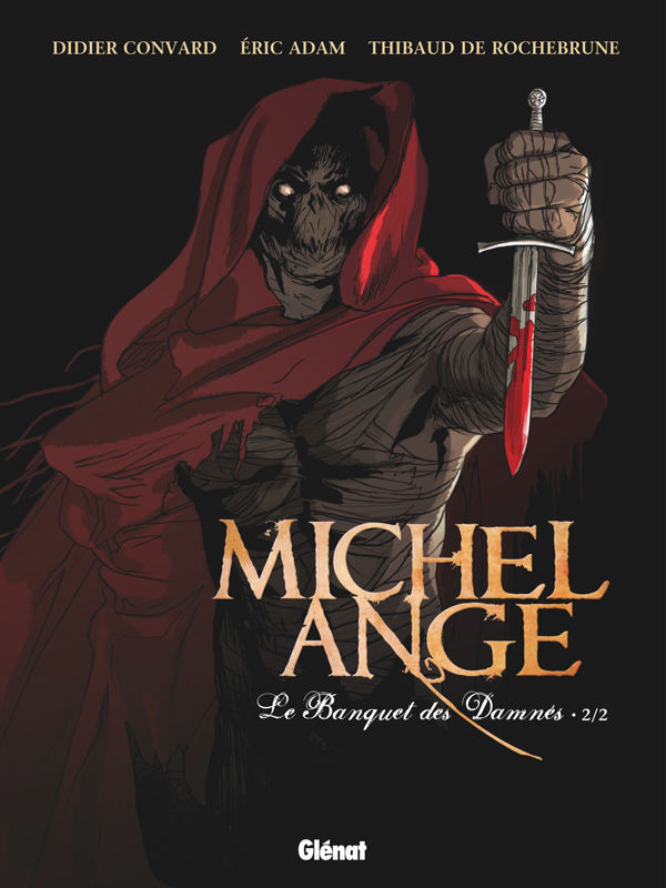 MICHEL ANGE - TOME 02 - LE BANQUET DES DAMNES