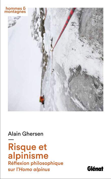 RISQUE ET ALPINISME - REFLEXION PHILOSOPHIQUE SUR L'HOMO ALPINUS