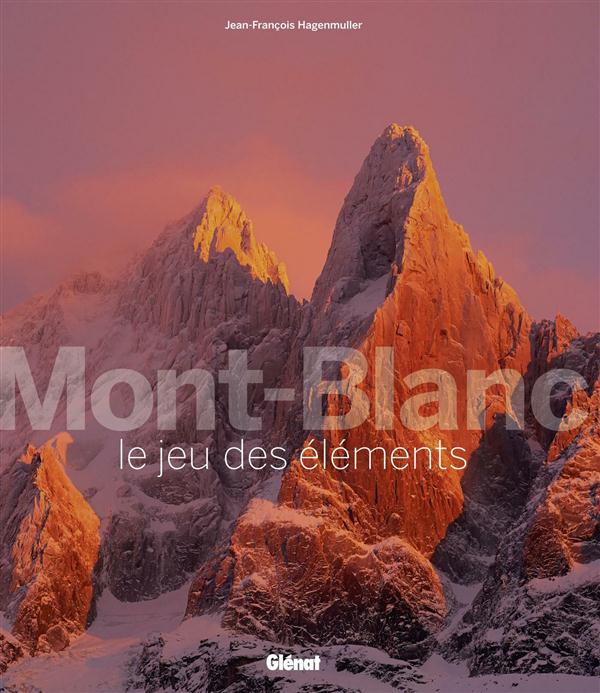 MONT-BLANC, LE JEU DES ELEMENTS