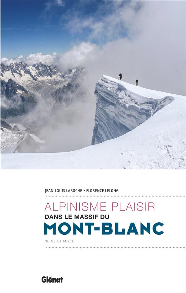 ALPINISME PLAISIR DANS LE MASSIF DU MONT-BLANC