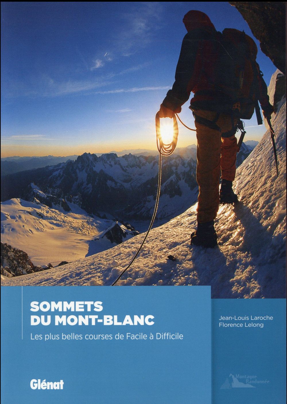 SOMMETS DU MONT-BLANC NE - LES PLUS BELLES COURSES DE FACILE A DIFFICILE
