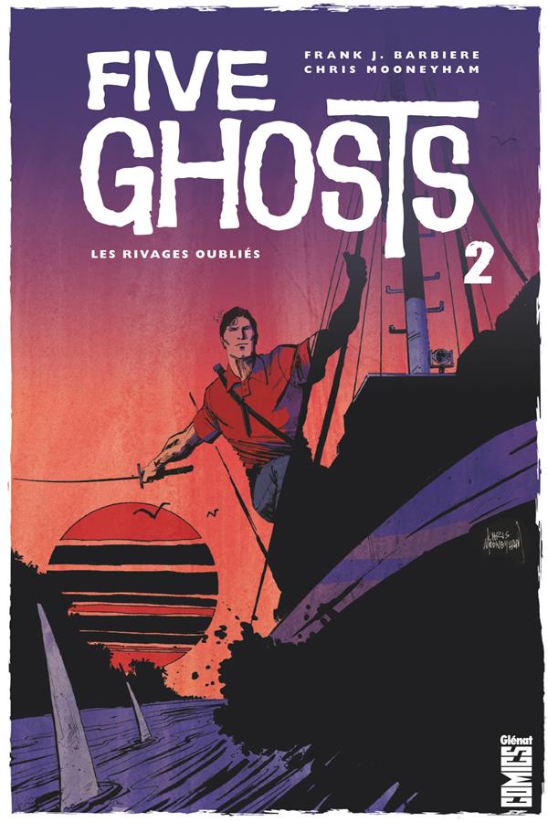 FIVE GHOSTS - TOME 02 - LES RIVAGES OUBLIES