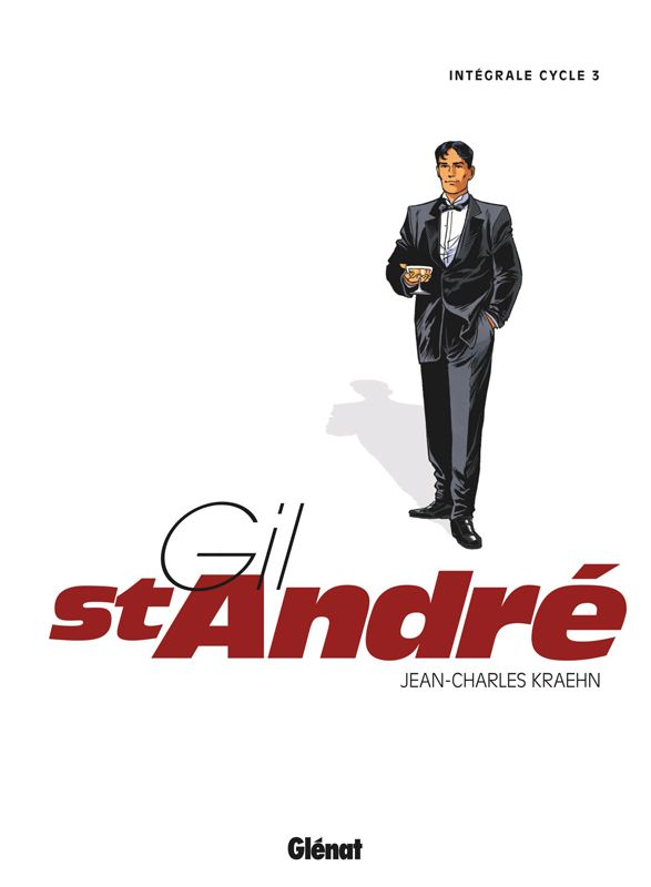 GIL SAINT-ANDRE - INTEGRALE - CYCLE 3 - TOME 09 A 11