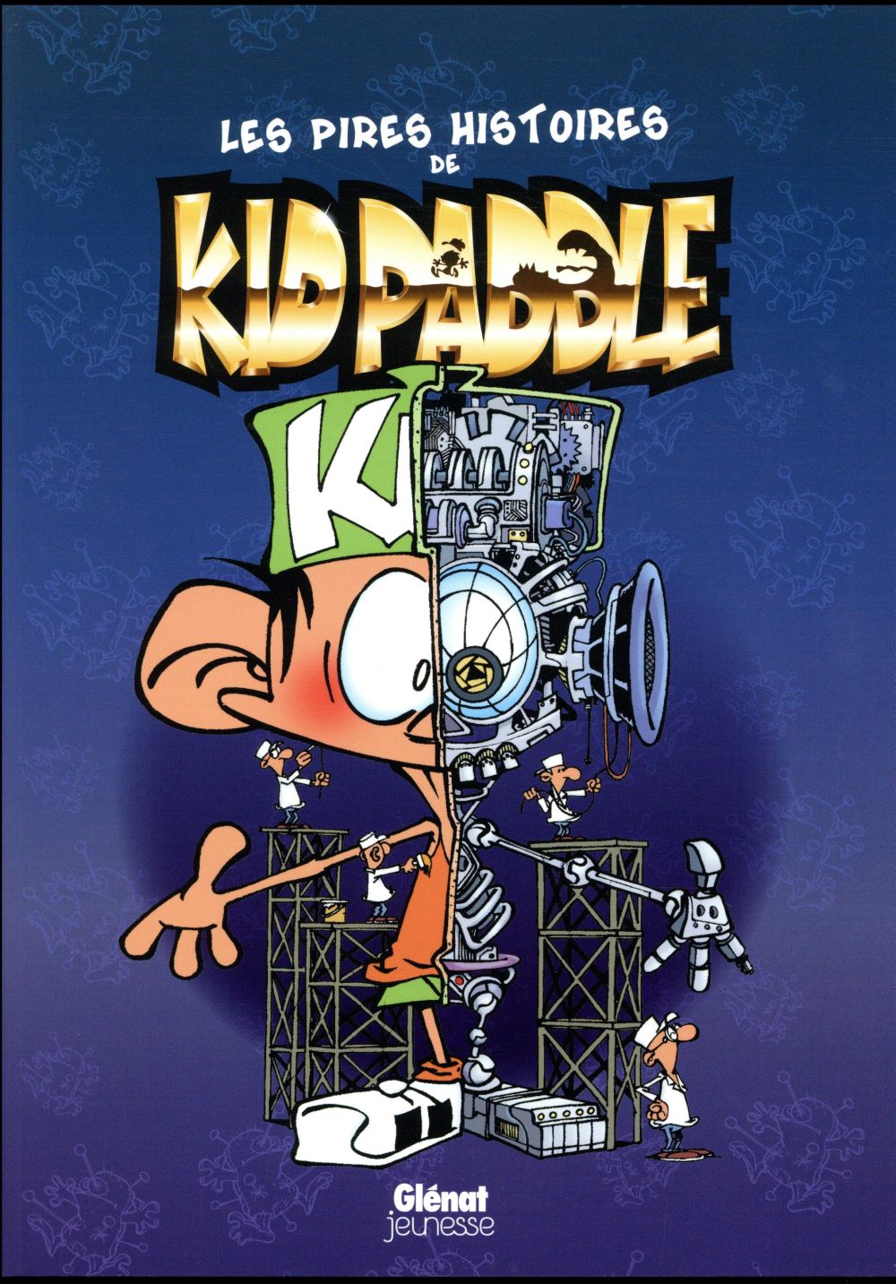 KID PADDLE - LES EXTRAORDINAIRES STORIES - TOME 01 - LES PIRES HISTOIRES DE KID PADDLE