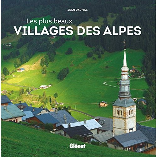 LES PLUS BEAUX VILLAGES DES ALPES