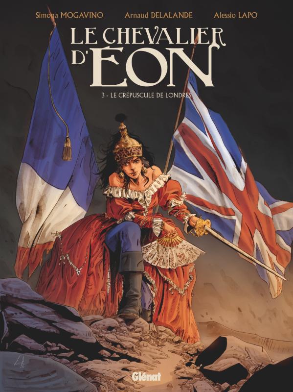 LE CHEVALIER D'EON - TOME 03 - LE CREPUSCULE DE LONDRES