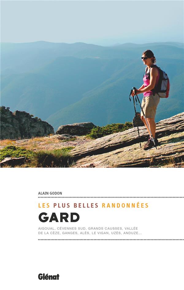 GARD, LES PLUS BELLES RANDONNEES