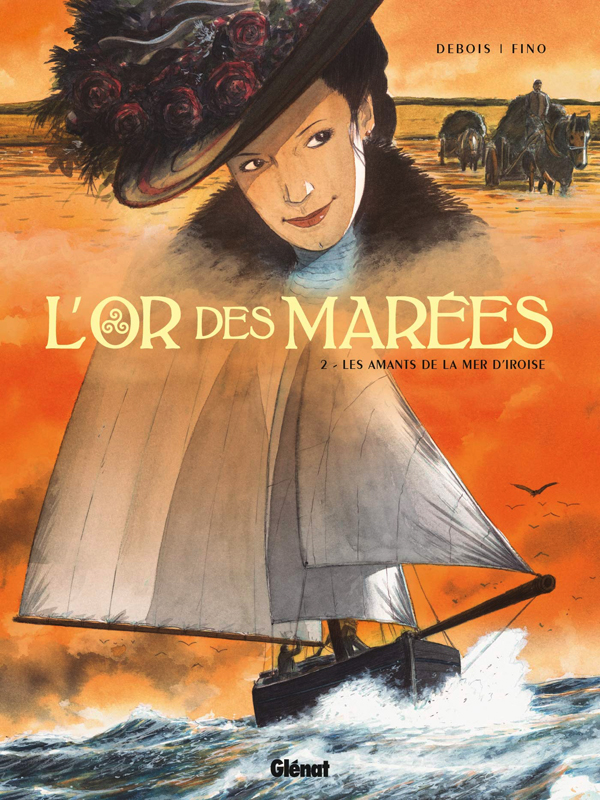 L'OR DES MAREES - TOME 02 - LES AMANTS DE LA MER D'IROISE