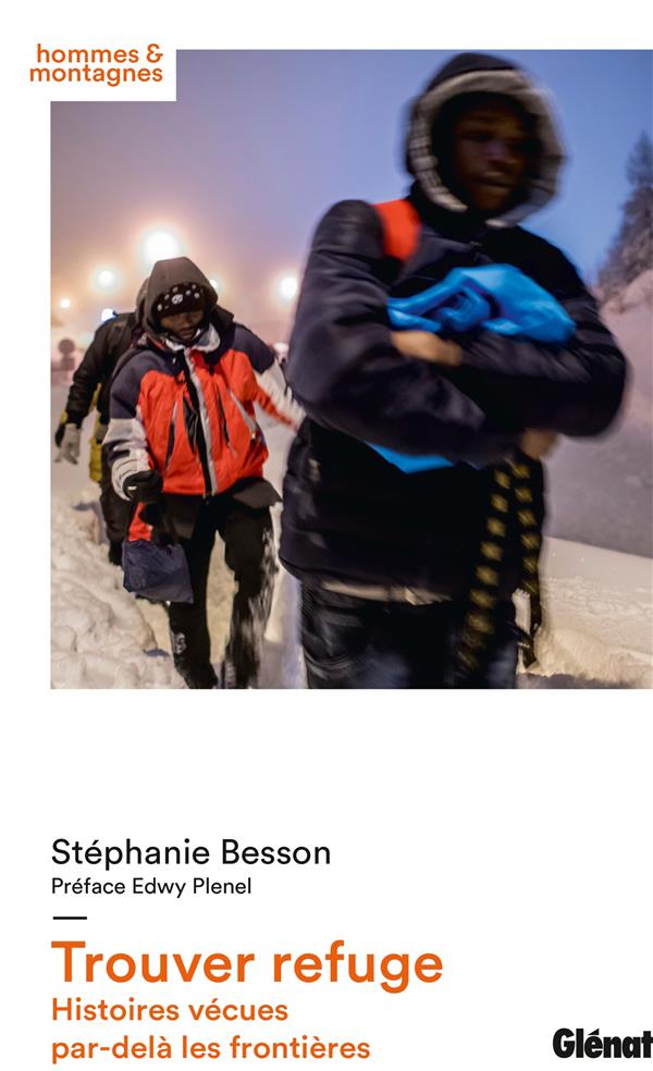 TROUVER REFUGE - HISTOIRES VECUES PAR-DELA LES FRONTIERES
