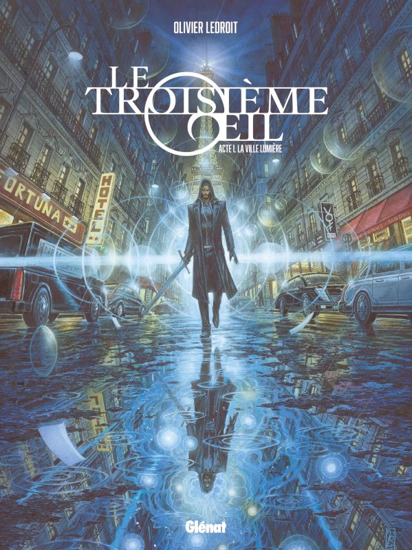 LE TROISIEME OEIL - TOME 01 - ACTE 1 - LA VILLE LUMIERE