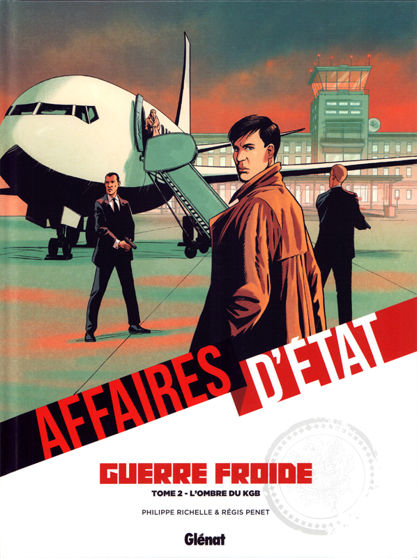 AFFAIRES D'ETAT - GUERRE FROIDE - TOME 02 - L'OMBRE DU KGB