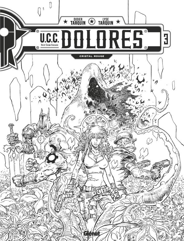 UCC DOLORES - TOME 03 - N&B - EDITION SPECIALE NOIR & BLANC