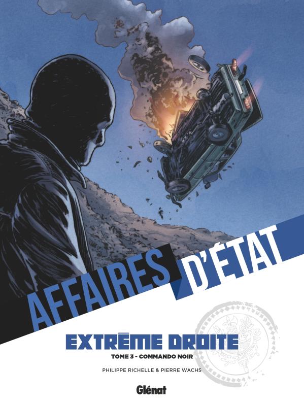 AFFAIRES D'ETAT - EXTREME DROITE - TOME 03
