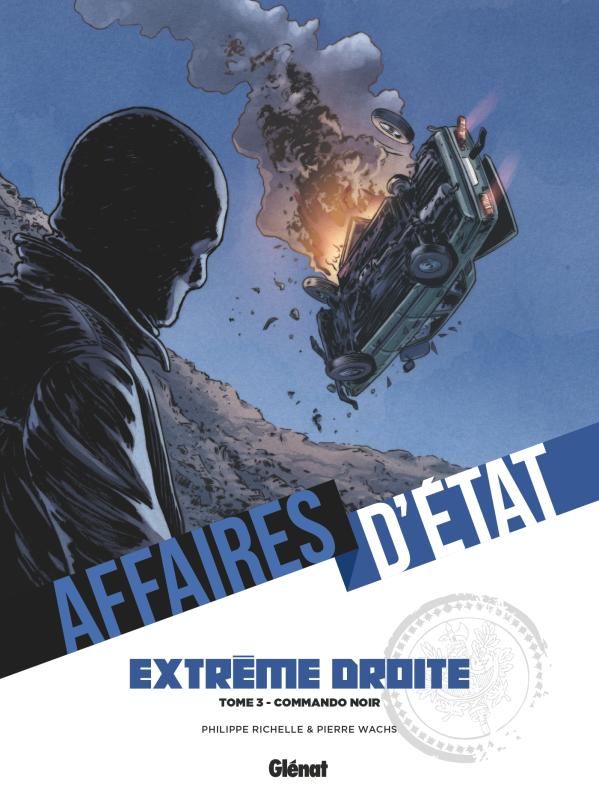 AFFAIRES D'ETAT - EXTREME DROITE - TOME 03
