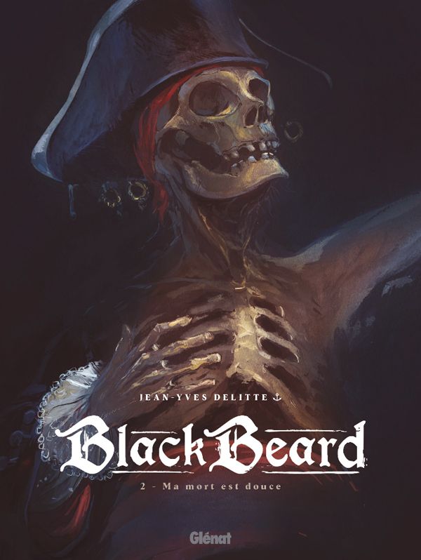 BLACK BEARD - TOME 02 - MA MORT EST DOUCE