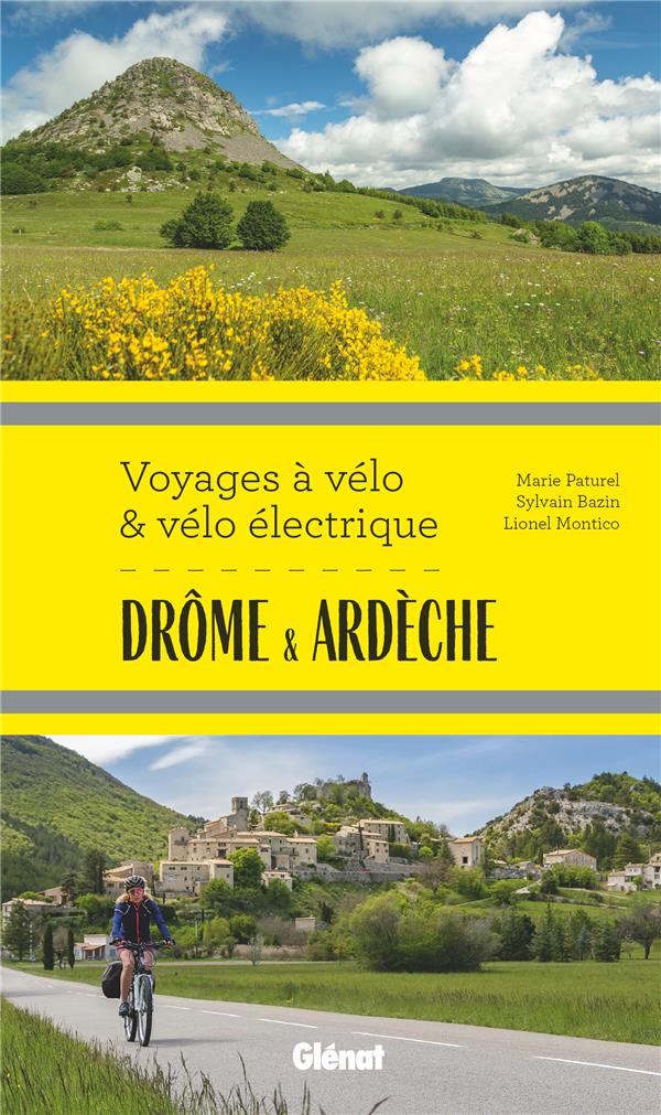 DROME ARDECHE VOYAGES A VELO ET VELO ELECTRIQUE