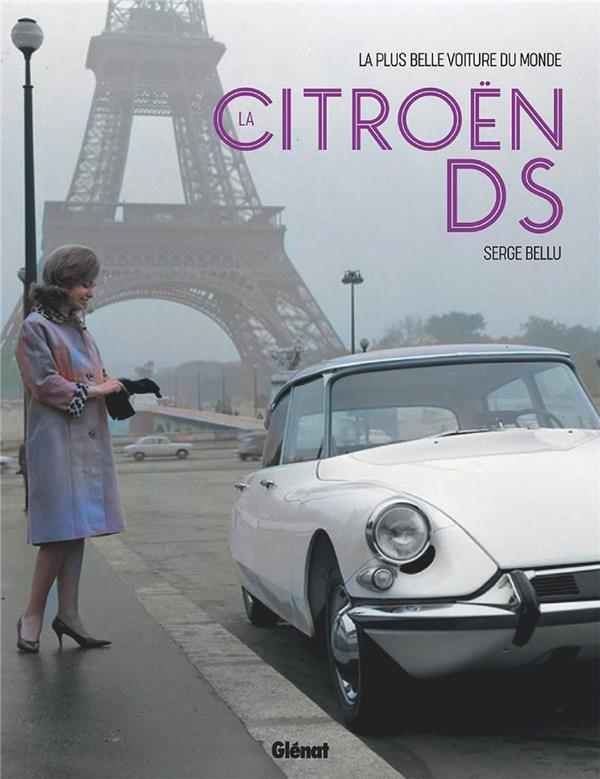 LA CITROEN DS - A L'AVANT-GARDE DE L'INNOVATION