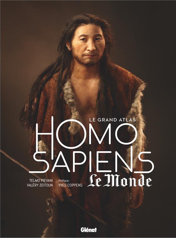 LE GRAND ATLAS HOMO SAPIENS 3E ED