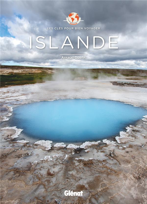 ISLANDE - LES CLES POUR BIEN VOYAGER
