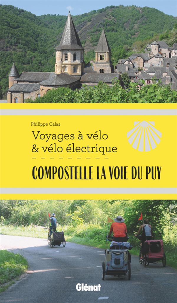 COMPOSTELLE LA VOIE DU PUY VOYAGES A VELO
