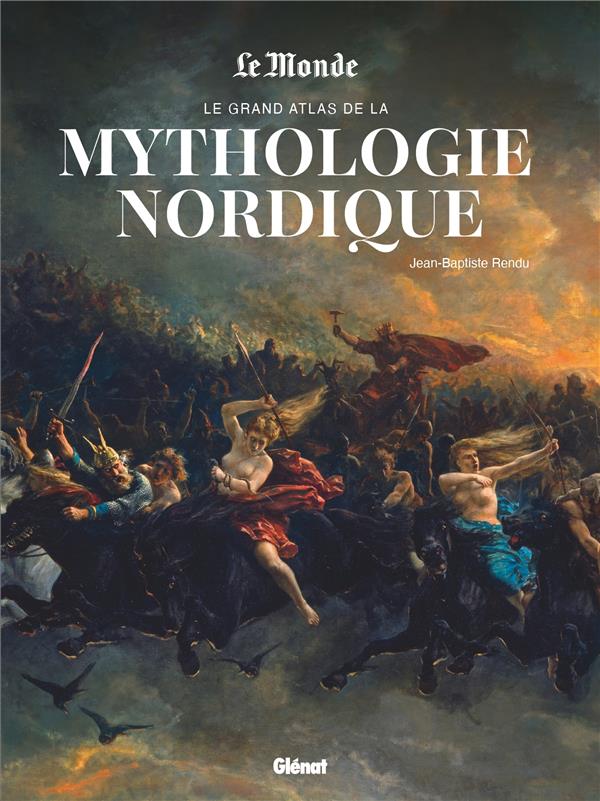 LE GRAND ATLAS DE LA MYTHOLOGIE NORDIQUE