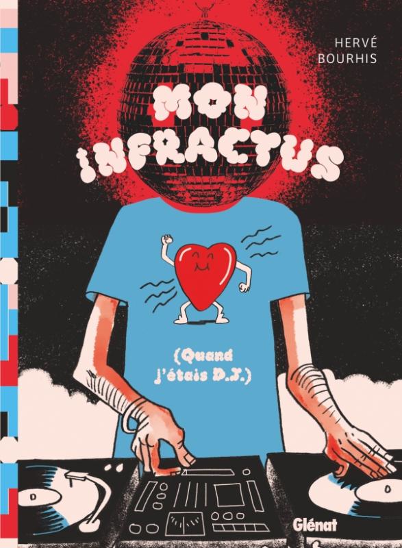 MON INFRACTUS - (QUAND J'ETAIS DJ)