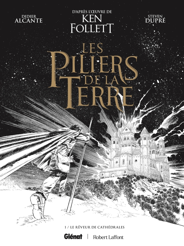 LES PILIERS DE LA TERRE - TOME 01 - EDITION SPECIALE N&B - LE REVEUR DE CATHEDRALES