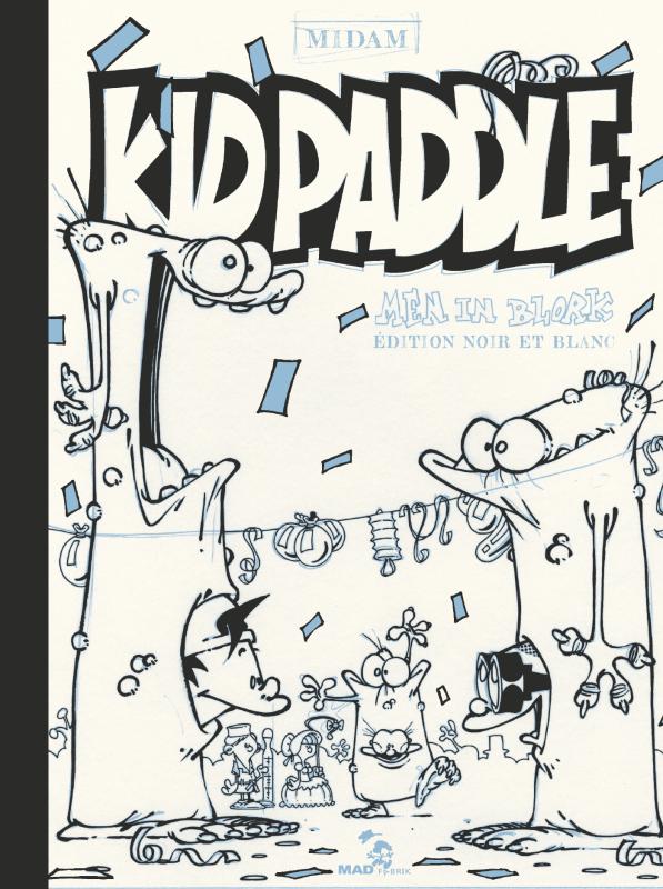 KID PADDLE - TOME 15 - EDITION N&B FAC-SIMILE