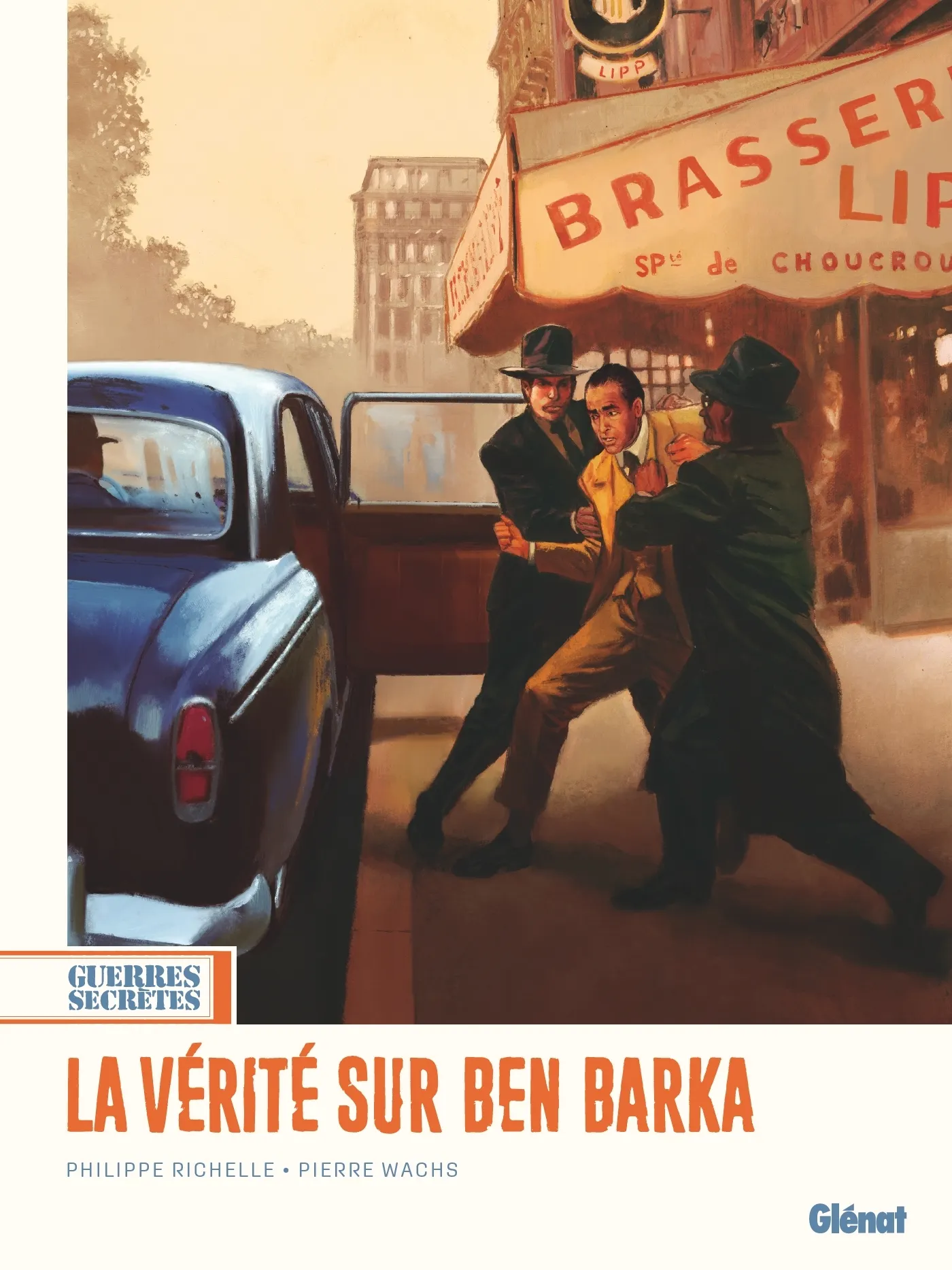 GUERRES SECRETES - TOME 03 - LA VERITE SUR BEN BARKA
