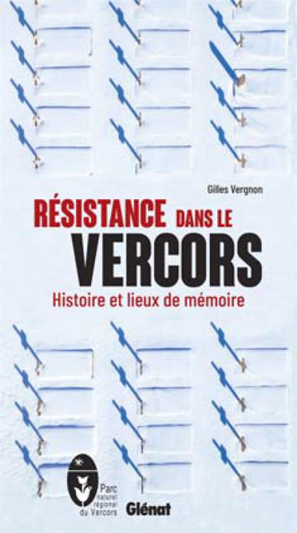 RESISTANCE DANS LE VERCORS (2E ED)