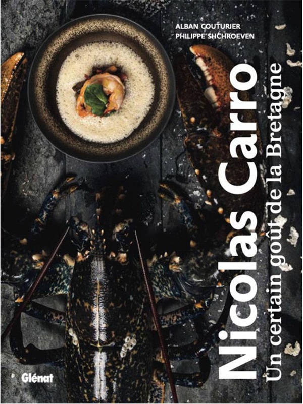 NICOLAS CARRO, CARANTEC - UN CERTAIN GOUT DE LA BRETAGNE