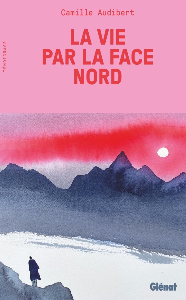 LA VIE PAR LA FACE NORD