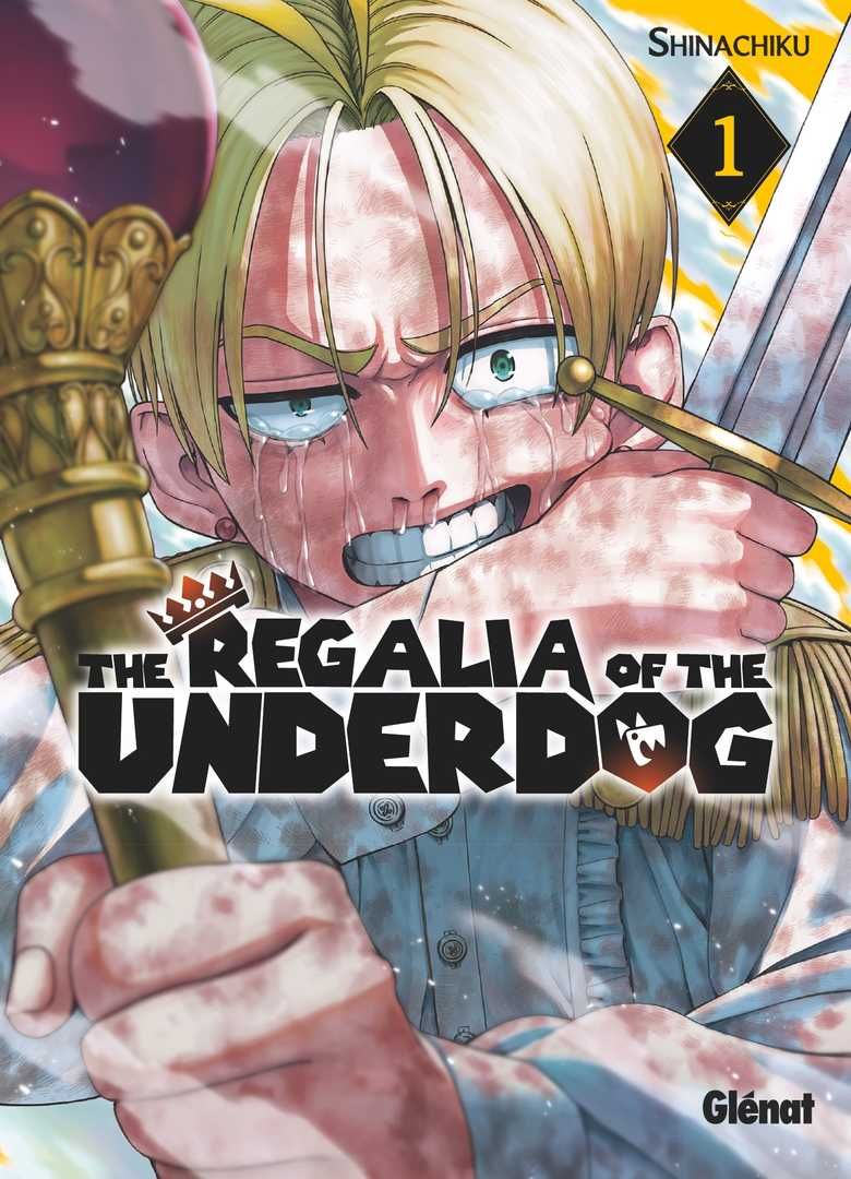 THE REGALIA OF THE UNDERDOG - TOME 01