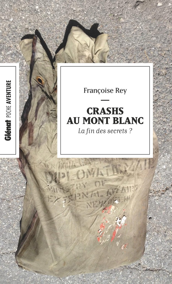 CRASHS AU MONT BLANC (POCHE) - LA FIN DES SECRETS ?