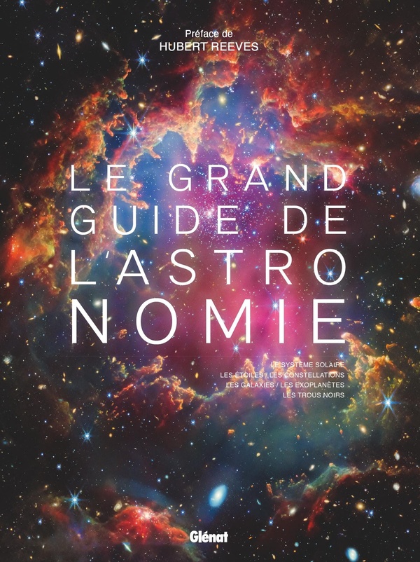 LE GRAND GUIDE DE L'ASTRONOMIE 11E ED