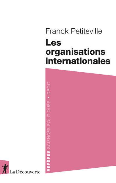 LES ORGANISATIONS INTERNATIONALES