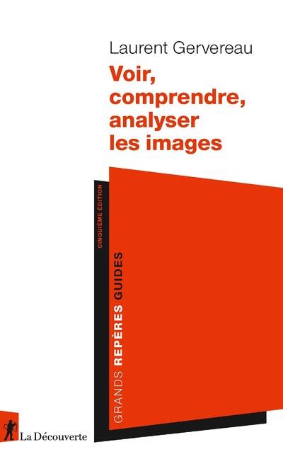 VOIR, COMPRENDRE, ANALYSER LES IMAGES