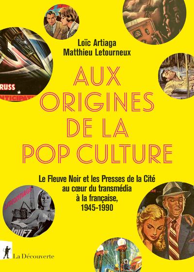 AUX ORIGINES DE LA POP CULTURE