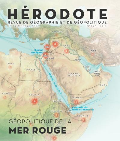 HERODOTE N 196 - GEOPOLITIQUE DE LA MER ROUGE