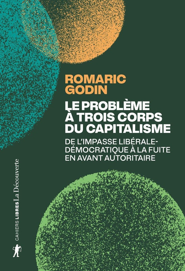 LE PROBLEME A TROIS CORPS DU CAPITALISME - SUR LA GESTION AUTORITAIRE DU DESASTRE (ET LES MOYENS DE