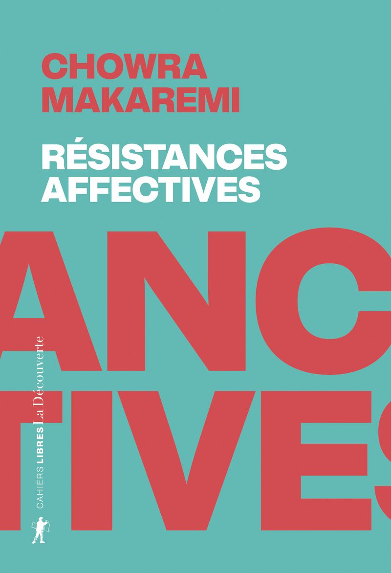 RESISTANCES AFFECTIVES - LES POLITIQUES DE L'ATTACHEMENT FACE AUX POLITIQUES DE LA CRUAUTE