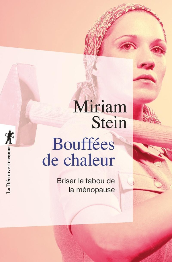 BOUFFEES DE CHALEUR - BRISER LE TABOU DE LA MENOPAUSE - BRISER LE TABOU DE LA MENOPAUSE