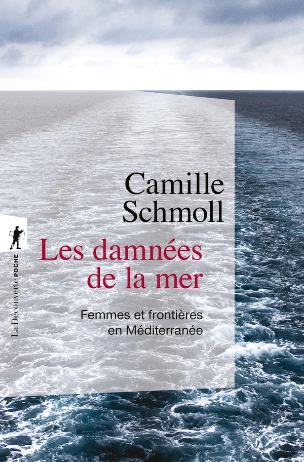 LES DAMNEES DE LA MER - FEMMES ET FRONTIERES EN MEDITERRANEE