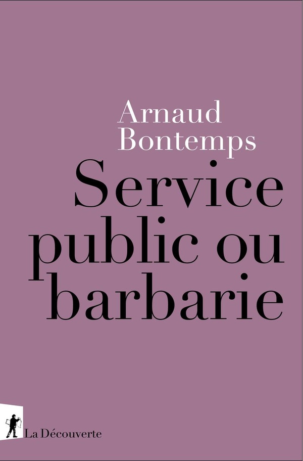 SERVICE PUBLIC OU BARBARIE