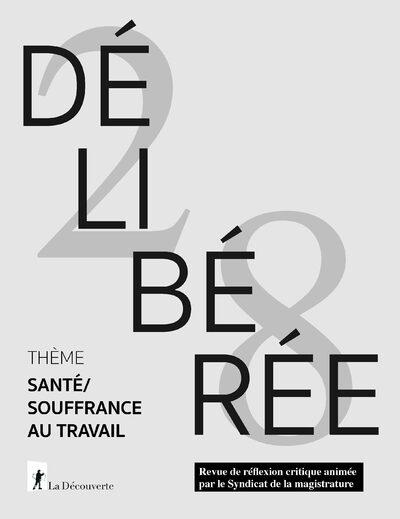 DELIBEREE N 28 - MORT AU TRAVAIL, JUSTICE EN SOUFFRANCE