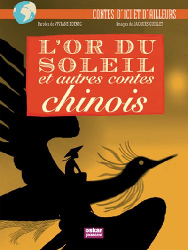 OR DU SOLEIL ET AUTRES CONTES CHINOIS (L')