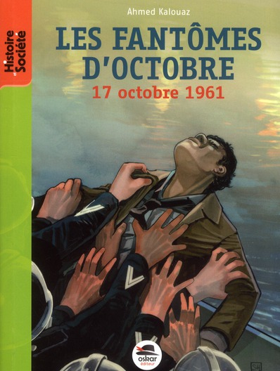 FANTOMES D'OCTOBRE (LES) - 17 OCTOBRE 1961