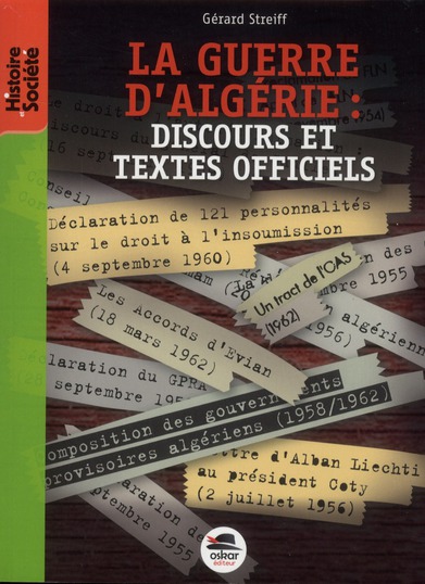 LA GUERRE D'ALGERIE : DISCOURS ET TEXTES
