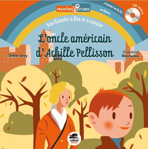 ONCLE AMERICAIN D'ACHILLE PELLISSON +CD (L')