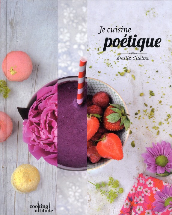 JE CUISINE POETIQUE